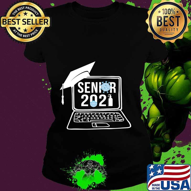 Virtual Senior 2021 Shirt - Class of 2021 Senior T-Shirt Ladies tee Virtual Senior 2021 Shirt - Class of 2021 Senior T-Shirt Ladies tee
