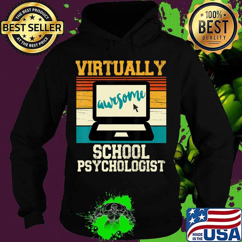 Virtually Awesome School Psychologist - Retro Men & Women T-Shirt Hoodie Virtually Awesome School Psychologist - Retro Men & Women T-Shirt Hoodie