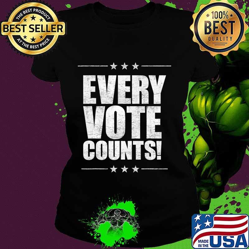 Vote Tshirt Women Men Every Vote Counts Cool Election 2020 T-Shirt Ladies tee Vote Tshirt Women Men Every Vote Counts Cool Election 2020 T-Shirt Ladies tee