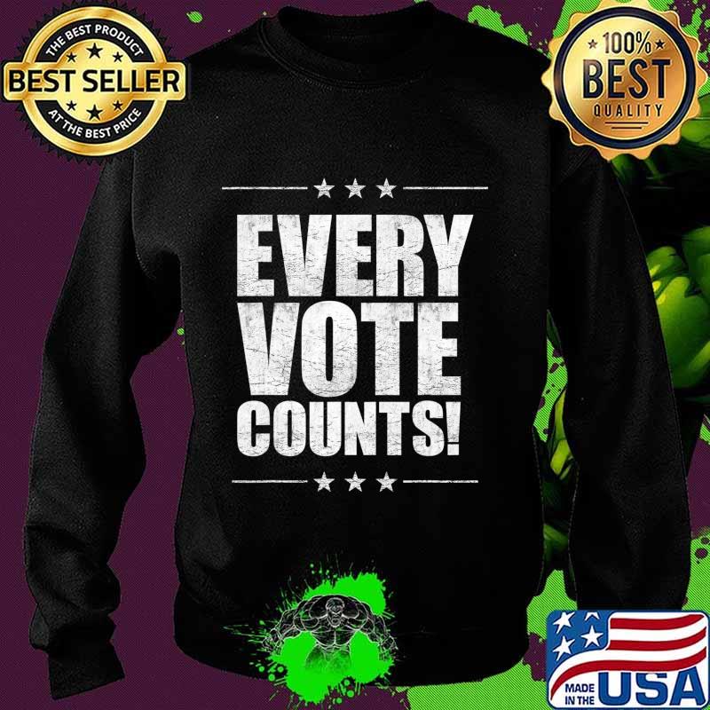 Vote Tshirt Women Men Every Vote Counts Cool Election 2020 T-Shirt Sweater Vote Tshirt Women Men Every Vote Counts Cool Election 2020 T-Shirt Sweater