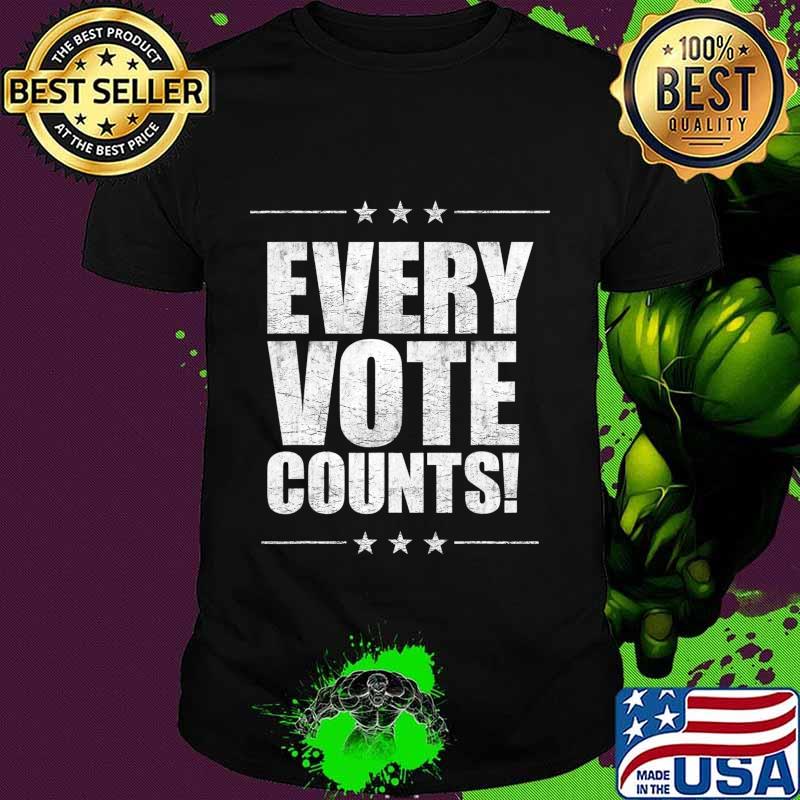 Vote Tshirt Women Men Every Vote Counts Cool Election 2020 T-Shirt Vote Tshirt Women Men Every Vote Counts Cool Election 2020 T-Shirt