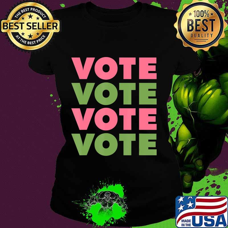 Vote Vote Vote 2020 Sorority Paraphernalia AKA T-Shirt Ladies tee Vote Vote Vote 2020 Sorority Paraphernalia AKA T-Shirt Ladies tee