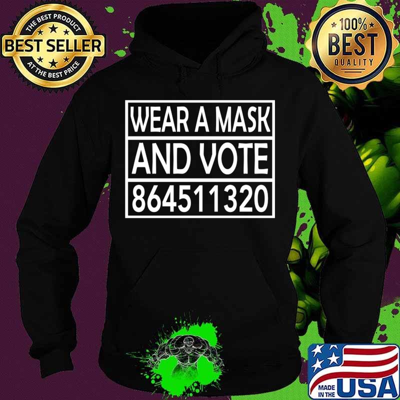 Wear A Mask and Vote 864511320 Your Life Depends on it Shirt Hoodie Wear A Mask and Vote 864511320 Your Life Depends on it Shirt Hoodie