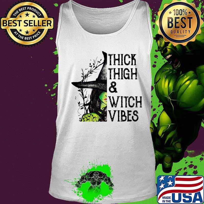 Witch Thick Thigh And Witch Vibes s Tank top Witch Thick Thigh And Witch Vibes s Tank top