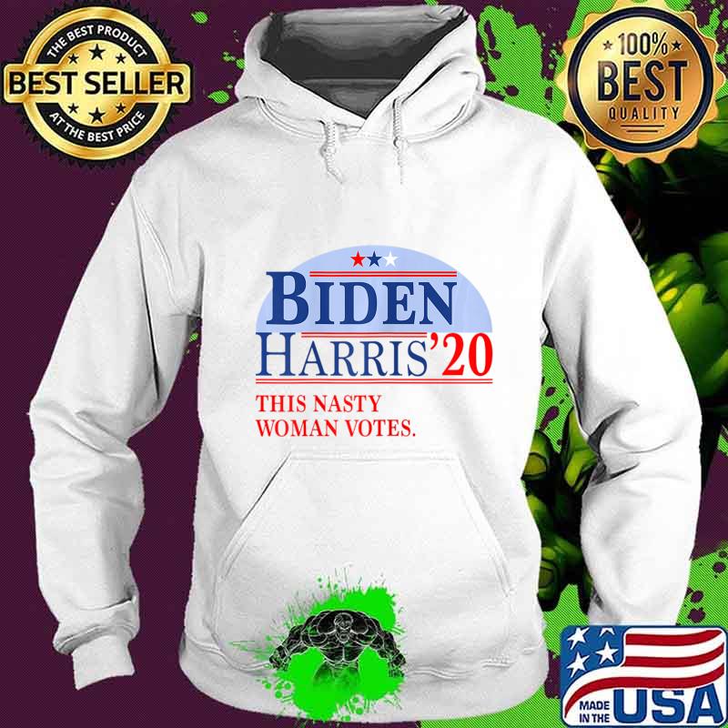 Womens This Nasty Woman Votes for a Biden Harris 2020 Fan T-Shirt Hoodie Womens This Nasty Woman Votes for a Biden Harris 2020 Fan T-Shirt Hoodie