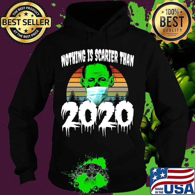 Zombie Halloween 2020 - Nothing is Scarier than 2020 T-Shirt Hoodie Zombie Halloween 2020 - Nothing is Scarier than 2020 T-Shirt Hoodie
