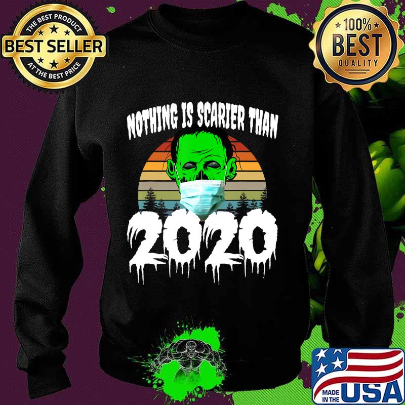 Zombie Halloween 2020 - Nothing is Scarier than 2020 T-Shirt Sweater Zombie Halloween 2020 - Nothing is Scarier than 2020 T-Shirt Sweater