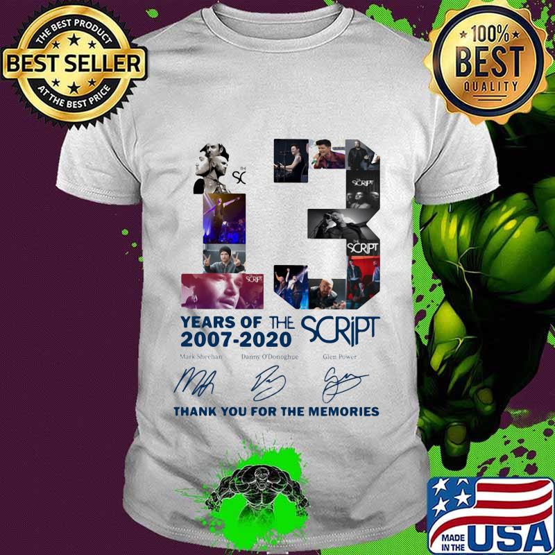 13 years of the script 2007 2020 thank for the memories signatures shirt