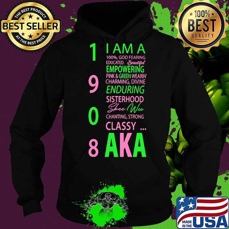 1908 i am a 100% god fearing educated beautiful empowering pink and green wearing charming aka s Hoodie 1908 i am a 100% god fearing educated beautiful empowering pink and green wearing charming aka s Hoodie