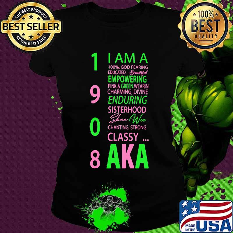 1908 i am a 100% god fearing educated beautiful empowering pink and green wearing charming aka s Ladies tee 1908 i am a 100% god fearing educated beautiful empowering pink and green wearing charming aka s Ladies tee