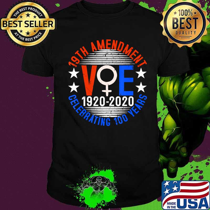 19th Amendment Women's Suffrage 100 Year Anniversary Voting T-Shirt