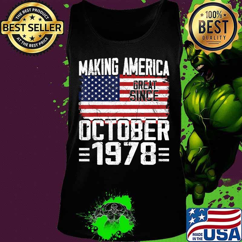 42nd Birthday Gift October 1978 American Flag 42 Years Old T-Shirt Tank top 42nd Birthday Gift October 1978 American Flag 42 Years Old T-Shirt Tank top