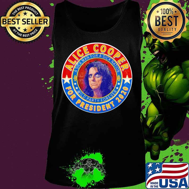 Alice cooper for president 2020 a sick man for a sick animation wild party forever s Tank top Alice cooper for president 2020 a sick man for a sick animation wild party forever s Tank top