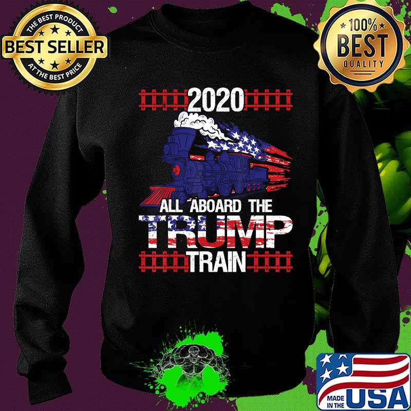 All Aboard The Trump Train 2020 President Railway US Flag T-Shirt Sweater All Aboard The Trump Train 2020 President Railway US Flag T-Shirt Sweater