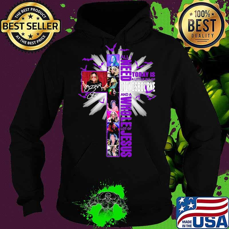 All i need today is a little bit of ozzy osbourne and a whole lot of jesus signature s Hoodie All i need today is a little bit of ozzy osbourne and a whole lot of jesus signature s Hoodie