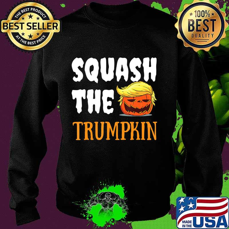Anti Trump “Squash the Trumpkin” Halloween USA 2020 Funny T-Shirt Sweater Anti Trump “Squash the Trumpkin” Halloween USA 2020 Funny T-Shirt Sweater