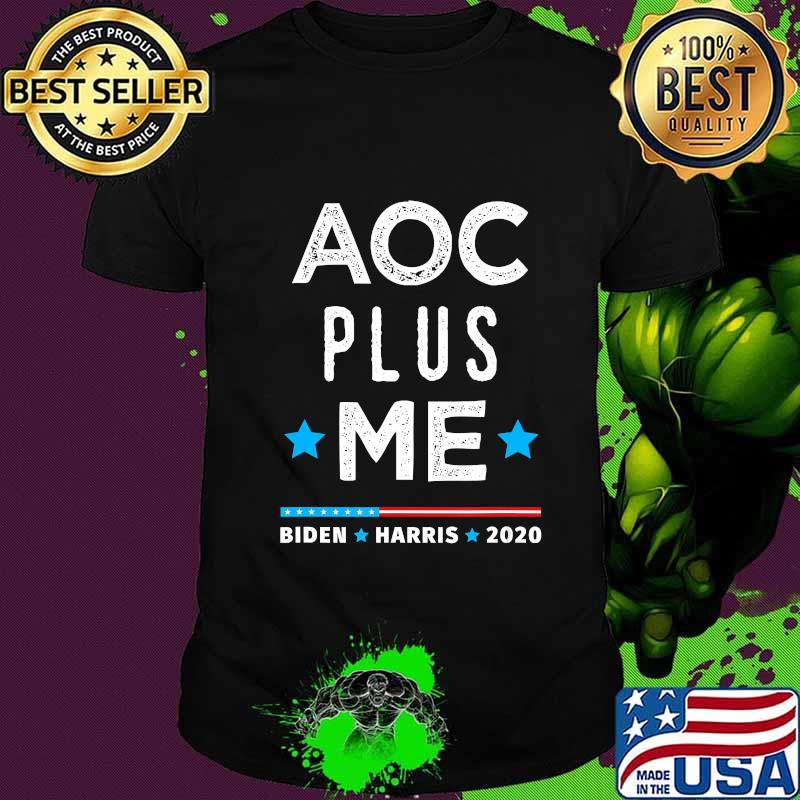 Aoc plus me biden harris election debate 2020 shirt