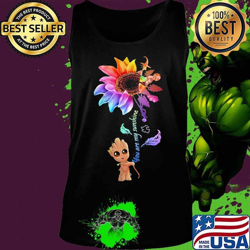 Baby groot you are my sunshine sunflower s Tank top Baby groot you are my sunshine sunflower s Tank top