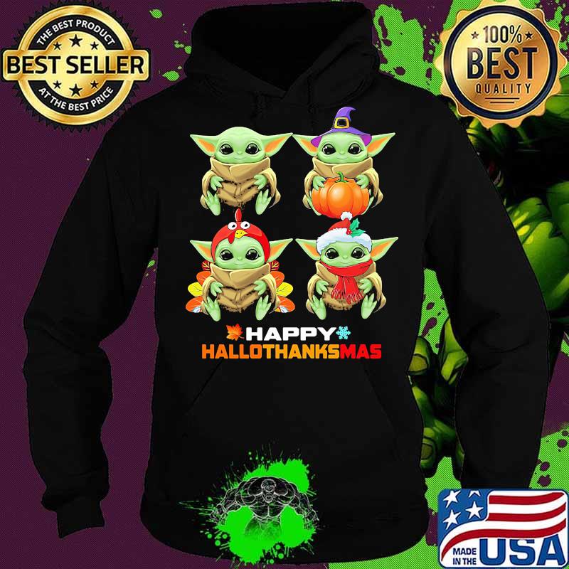 Baby yoda happy hallothanksmas halloween thanksgiving christmas s Hoodie Baby yoda happy hallothanksmas halloween thanksgiving christmas s Hoodie