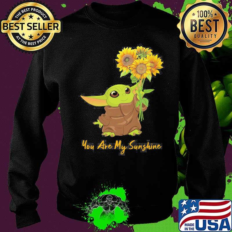 Baby yoda you are my sunshine sunflower s Sweater Baby yoda you are my sunshine sunflower s Sweater