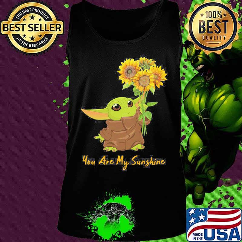 Baby yoda you are my sunshine sunflower s Tank top Baby yoda you are my sunshine sunflower s Tank top