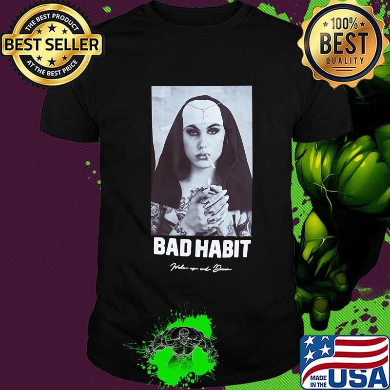 Bad habit smoking picture 2020 shirt
