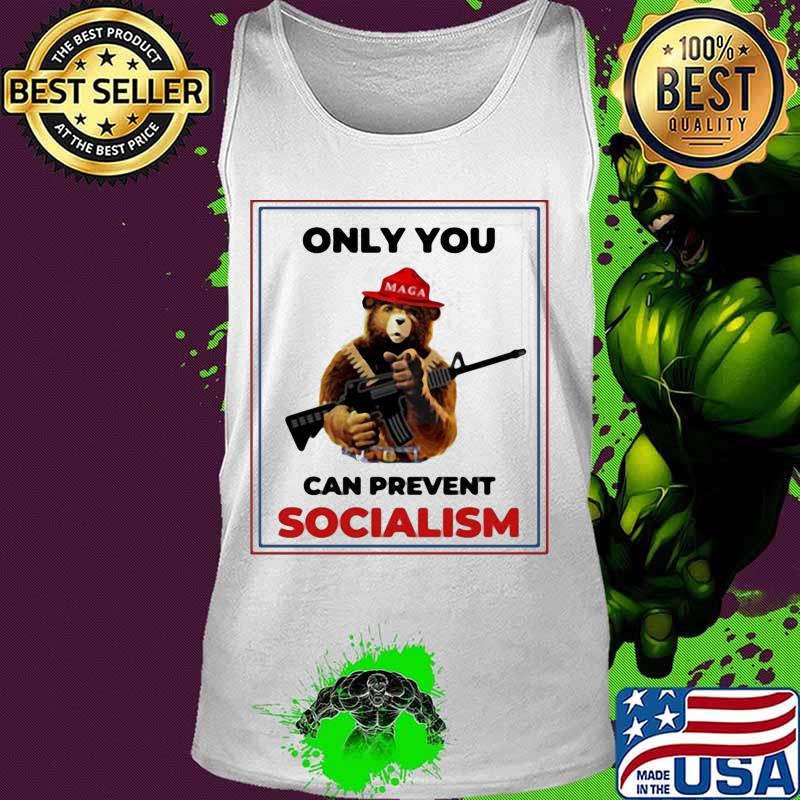 Bear gun only you can prevent socialism s Tank top Bear gun only you can prevent socialism s Tank top