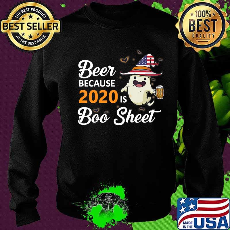 Beer because 2020 is boo sheet ghost drink american flag s Sweater Beer because 2020 is boo sheet ghost drink american flag s Sweater