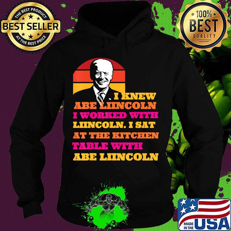 Biden trump i knew lincoln i worked with at the kitchen 2020 election debate vintage s Hoodie Biden trump i knew lincoln i worked with at the kitchen 2020 election debate vintage s Hoodie