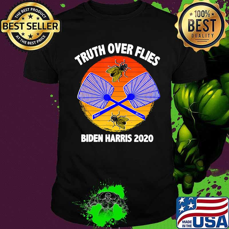 Biden Truth Over Flies Fly Swatter VP Harris 2020 Shirt