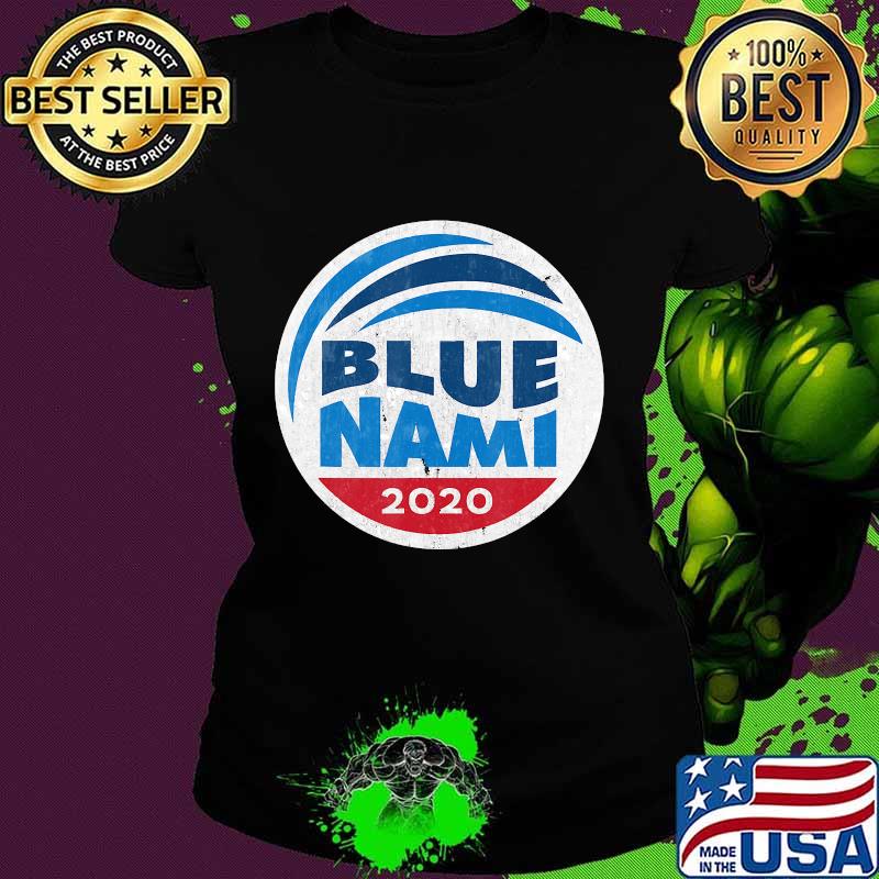 Blue Nami Blue Wave 2020 Democrat T-Shirt Ladies tee Blue Nami Blue Wave 2020 Democrat T-Shirt Ladies tee
