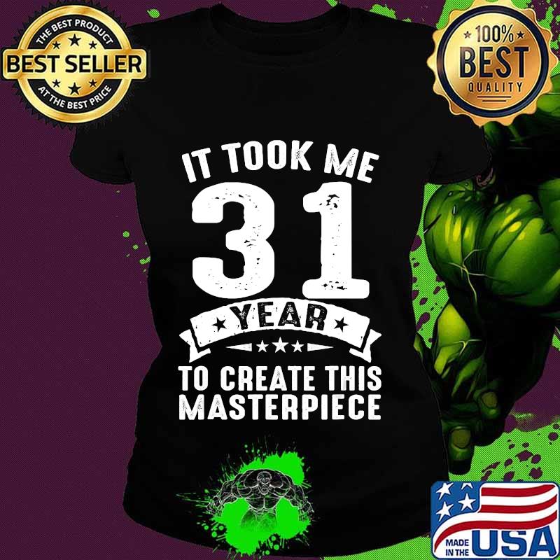 Born In 1990 Shirt Funny 31 Years Old Gifts 31th Birthday T-Shirt Ladies tee Born In 1990 Shirt Funny 31 Years Old Gifts 31th Birthday T-Shirt Ladies tee