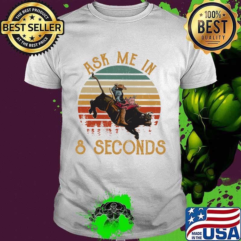 Buffalo ask me in 8 seconds vintage retro shirt