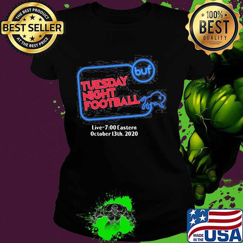 Buffalo bills tuesday night football live 7 eastern october 2020 s Ladies tee Buffalo bills tuesday night football live 7 eastern october 2020 s Ladies tee