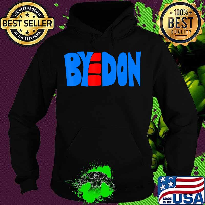 Byedon 2020 joe biden victory election s Hoodie Byedon 2020 joe biden victory election s Hoodie