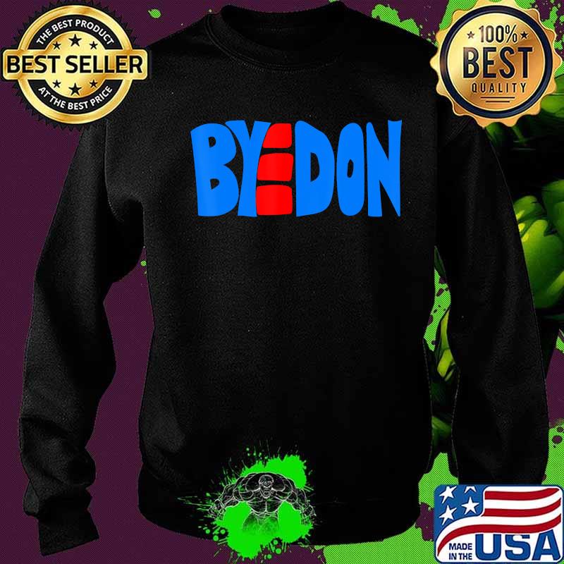 Byedon 2020 joe biden victory election s Sweater Byedon 2020 joe biden victory election s Sweater