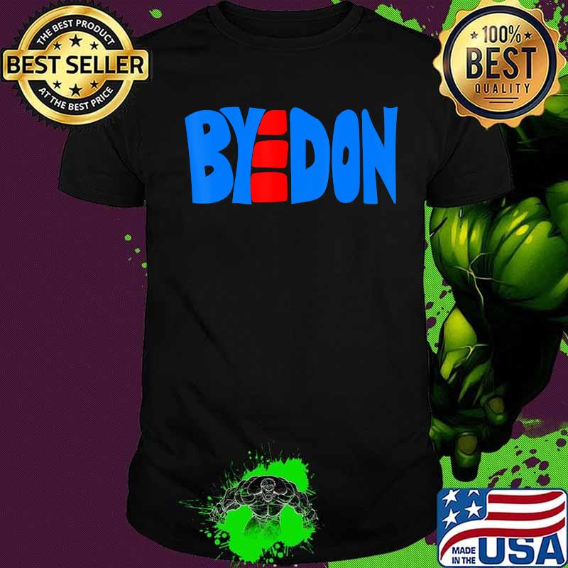 Byedon 2020 joe biden victory election shirt