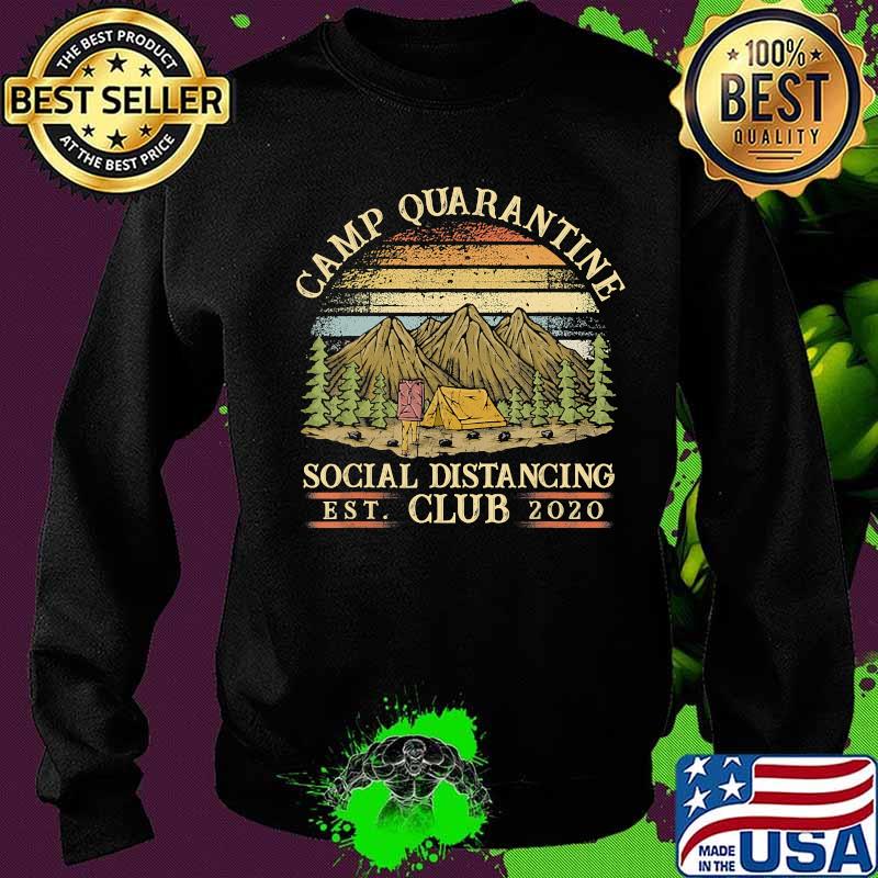 Camp Quarantine Social Distancing Club 2020 Funny Camper T-Shirt Sweater Camp Quarantine Social Distancing Club 2020 Funny Camper T-Shirt Sweater