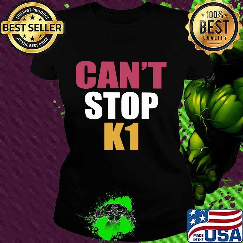 Can't stop k1 vintage s Ladies tee Can't stop k1 vintage s Ladies tee