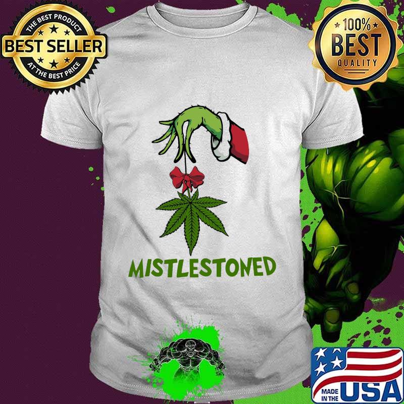 Cannabis mistlestoned santa witch xmas shirt Cannabis mistlestoned santa witch xmas shirt