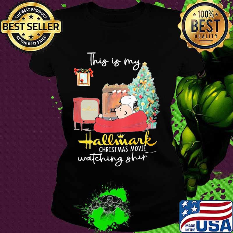 Charlie brown and snoopy this is my hallmark christmas movies watching s Ladies tee Charlie brown and snoopy this is my hallmark christmas movies watching s Ladies tee