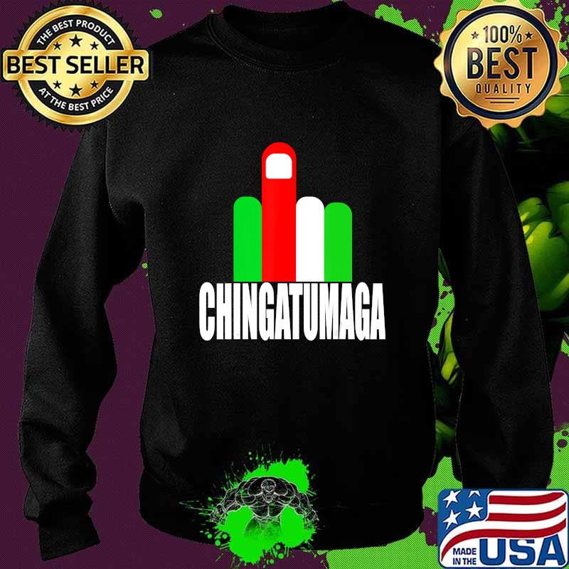 Chingatumaga no mas Naranja Pendejo 2020 Anti Trump T-Shirt Sweater Chingatumaga no mas Naranja Pendejo 2020 Anti Trump T-Shirt Sweater