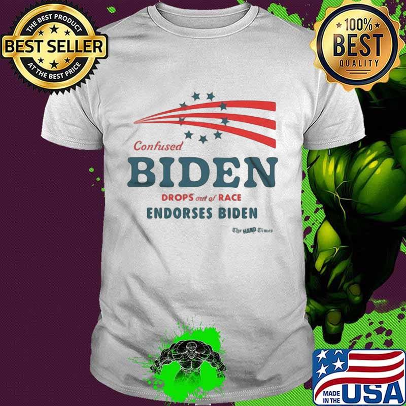 Confused biden drops race endorses biden stars quote shirt Confused biden drops race endorses biden stars quote shirt