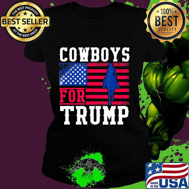 Cowboys For Trump 2020 American flag T-Shirt Ladies tee Cowboys For Trump 2020 American flag T-Shirt Ladies tee