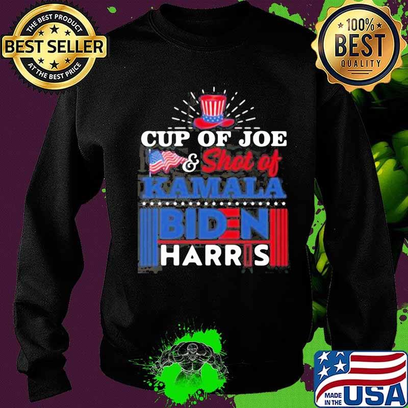Cup of joe flag and shot of kamala biden harris s Sweater Cup of joe flag and shot of kamala biden harris s Sweater