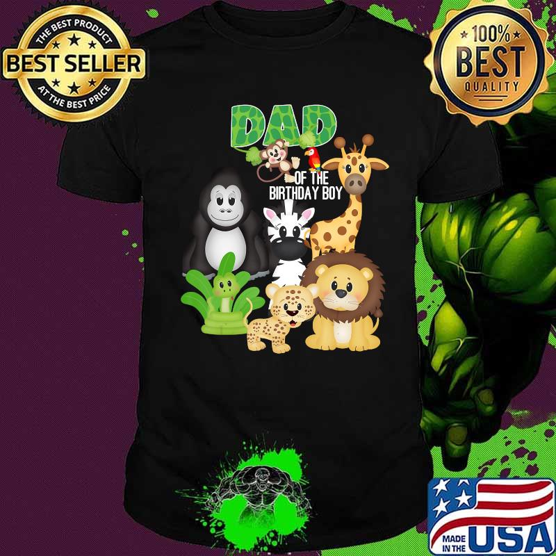 Dad Of The Birthday Boy Jungle Safari Zoo Theme Animal Party T-Shirt