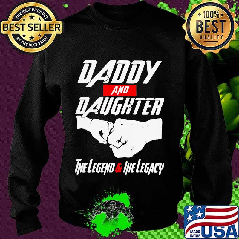 Daddy and daughter the legend and legacy s Sweater Daddy and daughter the legend and legacy s Sweater