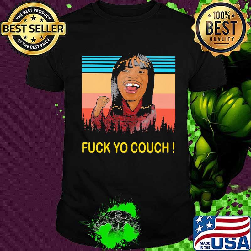 Dave chappelle rick james fuck yo couch vintage retro shirt