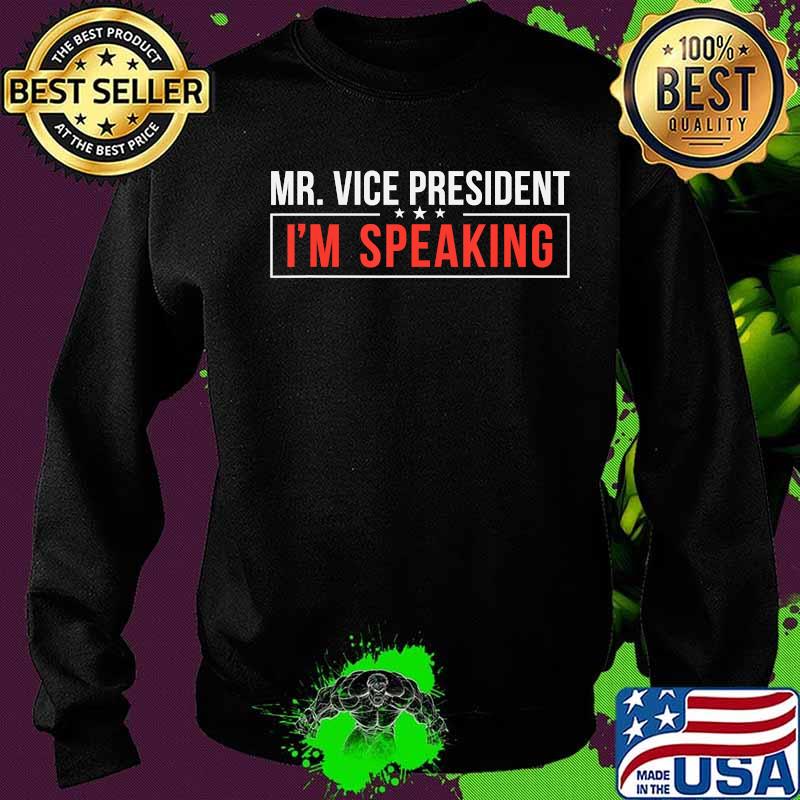 Debate 2020 I’m Speaking Mr Vice President T-Shirt Sweater Debate 2020 I’m Speaking Mr Vice President T-Shirt Sweater