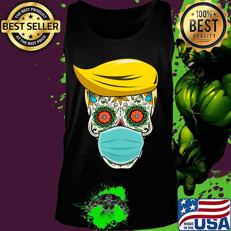 Dia De los Muertos Day of the Dead Sugar Skull President T-Shirt Tank top Dia De los Muertos Day of the Dead Sugar Skull President T-Shirt Tank top